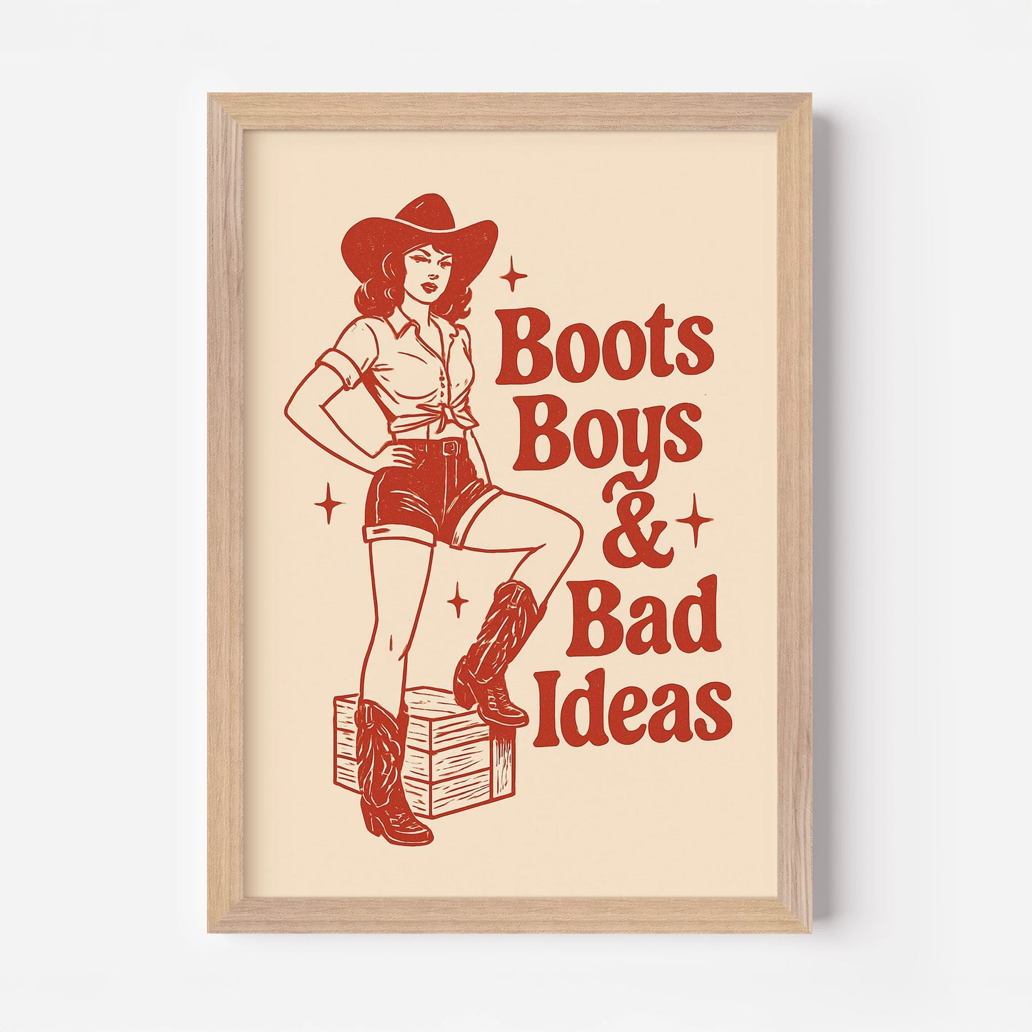 Boots, Boys & Bad Ideas Slogan Poster