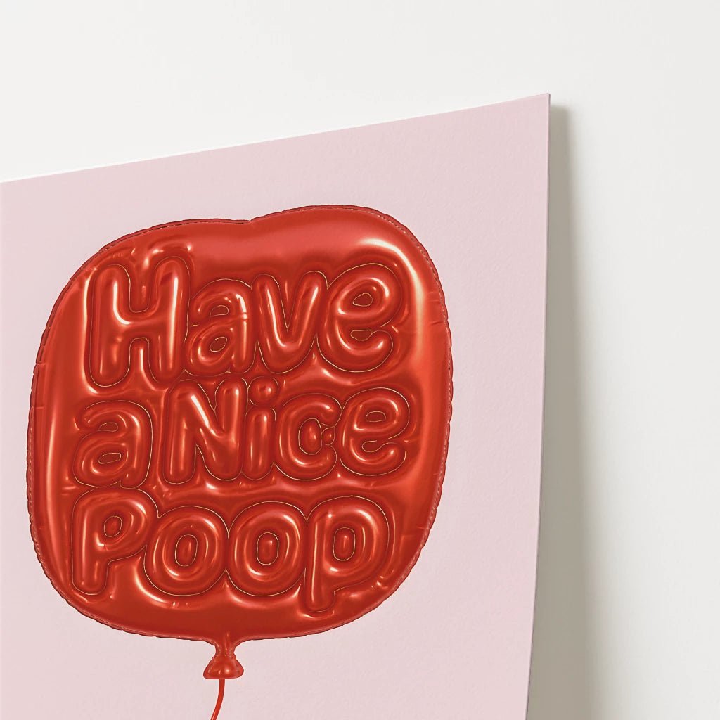 Have A Nice Poop - The House Of BLOC