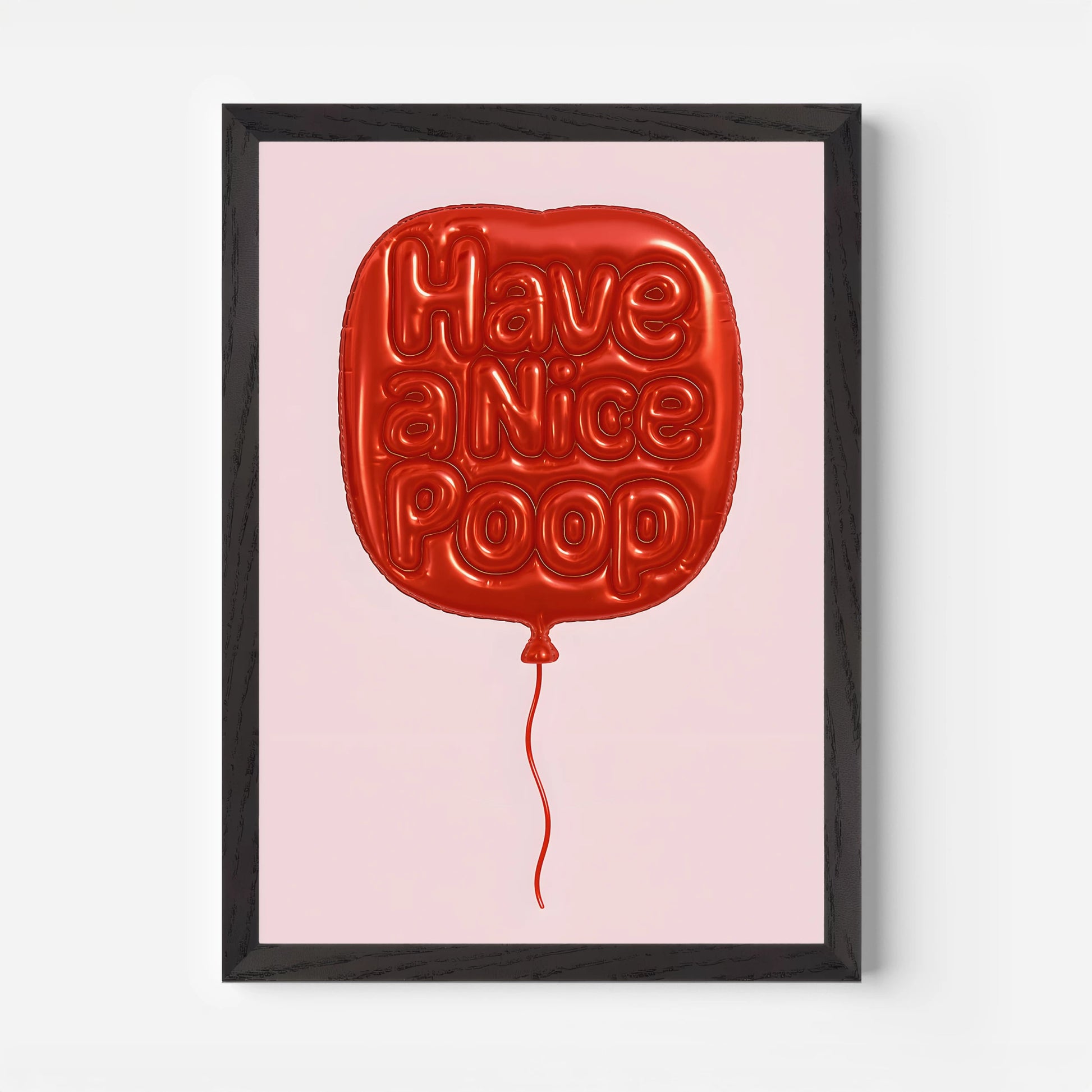 Have A Nice Poop - The House Of BLOC