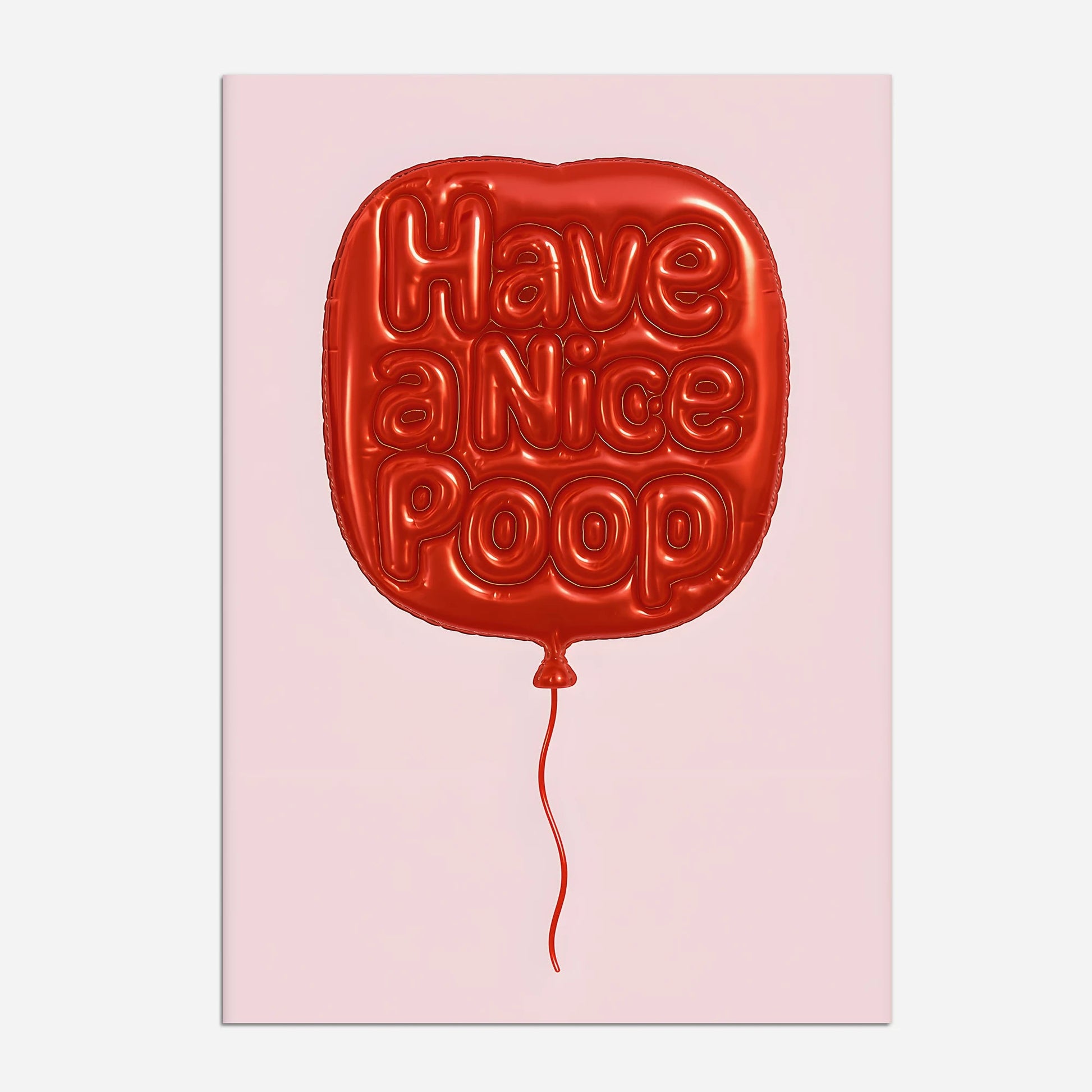 Have A Nice Poop - The House Of BLOC
