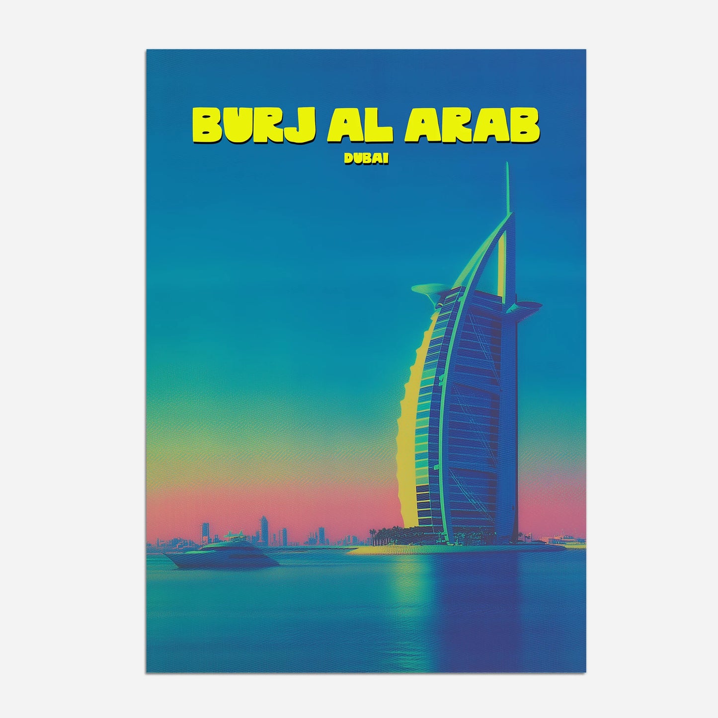 Burj Al Arab Dubai UAE Asia Travel Poster